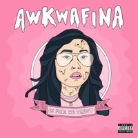 Thumbnail for the Awkwafina - In Fina We Trust link, provided by host site