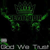 Thumbnail for the Sean Don - In God We Trust link, provided by host site