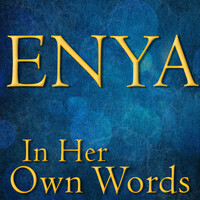 Thumbnail for the Enya - In Her Own Words link, provided by host site