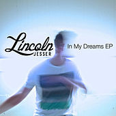 Thumbnail for the Lincoln Jesser - In My Dreams link, provided by host site