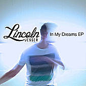 Thumbnail for the Lincoln Jesser - In My Dreams link, provided by host site