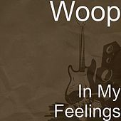 Thumbnail for the Woop - In My Feelings link, provided by host site