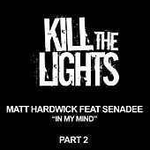 Thumbnail for the Matt Hardwick - In My Mind (Part 2) link, provided by host site