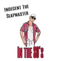 Thumbnail for the Indecent The Slapmaster - In the 80's link, provided by host site