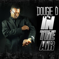 Thumbnail for the Dougie-D - In the Air link, provided by host site