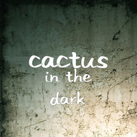 Thumbnail for the Cactus - In the Dark link, provided by host site