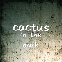 Thumbnail for the Cactus - In the Dark link, provided by host site