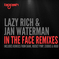 Thumbnail for the Lazy Rich - In The Face Remixes link, provided by host site