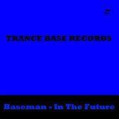 Thumbnail for the Baseman - In the Future link, provided by host site