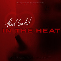 Thumbnail for the Rose Gold - In the Heat link, provided by host site