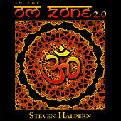 Thumbnail for the Steven Halpern - In the Om Zone 2.0 link, provided by host site