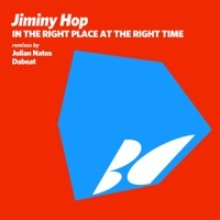 Thumbnail for the Jiminy Hop - In the Right Place at the Right Time (Julian Nates Remix) link, provided by host site