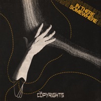 Thumbnail for the The Copyrights - In There Somewhere link, provided by host site