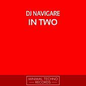 Thumbnail for the DJ Navigare - In Two link, provided by host site