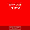 Thumbnail for the DJ Navigare - In Two link, provided by host site
