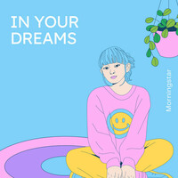 Thumbnail for the Morningstar - In Your Dreams link, provided by host site