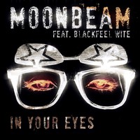 Thumbnail for the Moonbeam - In Your Eyes (Beat Service Proglifting Remix) link, provided by host site