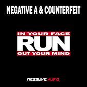 Thumbnail for the Negative A - In Your Face Out Your Mind link, provided by host site