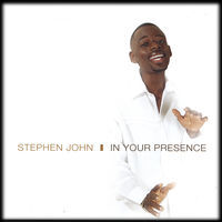 Thumbnail for the Stephen John - IN YOUR PRESENCE link, provided by host site