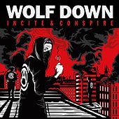 Thumbnail for the WOLF DOWN - Incite & Conspire link, provided by host site