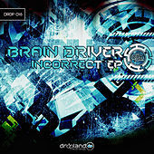 Thumbnail for the Brain Driver - Incorrect (Original Mix) link, provided by host site