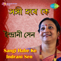 Thumbnail for the Indrani Sen - Indrani Sen - Sangi Habe Ke link, provided by host site