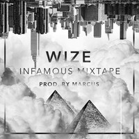 Thumbnail for the Wize - Infamous Mixtape link, provided by host site