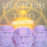 Thumbnail for the Devilish Trio - Infested link, provided by host site