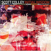 Thumbnail for the Scott Colley - Initial Wisdom link, provided by host site