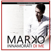 Thumbnail for the Marko - Innamorati di me (Original Motion Picture Soundtrack) link, provided by host site