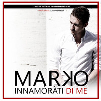 Thumbnail for the Marko - Innamorati di me (Original Motion Picture Soundtrack) link, provided by host site