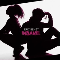 Thumbnail for the Eric Benét - Insane link, provided by host site