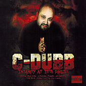 Thumbnail for the C-Dubb - Insanity at Its Finest link, provided by host site