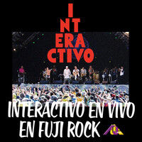 Thumbnail for the Interactivo - INTERACTIVO EN VIVO EN FUJI ROCK link, provided by host site