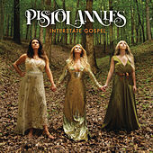 Thumbnail for the Pistol Annies - Interstate Gospel link, provided by host site