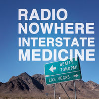 Thumbnail for the Radio Nowhere - Interstate Medicine link, provided by host site