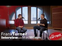 Thumbnail for the Frank Turner - Interview with The Current's Mac Wilson link, provided by host site
