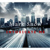 Thumbnail for the Mark Snow - Intoxicate Me link, provided by host site