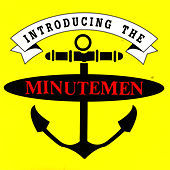 Thumbnail for the Minutemen - Introducing The Minutemen link, provided by host site