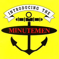 Thumbnail for the Minutemen - Introducing The Minutemen link, provided by host site
