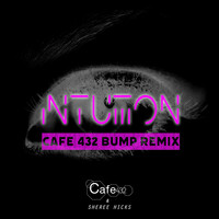 Thumbnail for the Cafe 432 - Intuition (Cafe 432 Bump Remix) link, provided by host site