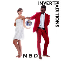 Thumbnail for the NBD - Invert Traditions link, provided by host site