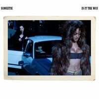Thumbnail for the Saweetie - Is It The Way link, provided by host site