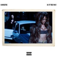 Thumbnail for the Saweetie - Is It The Way link, provided by host site