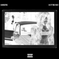 Thumbnail for the Saweetie - Is It The Way (Instrumental/Acapella) link, provided by host site