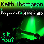 Thumbnail for the Keith Thompson - Is It You link, provided by host site