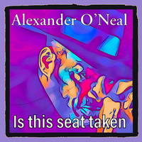 Thumbnail for the Alexander O'Neal - Is This Seat Taken link, provided by host site