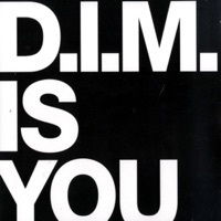 Thumbnail for the D.I.M. - Is You link, provided by host site