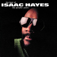 Thumbnail for the Isaac Hayes - Isaac Hayes: The Best Of The Polydor Years link, provided by host site
