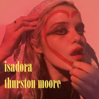 Thumbnail for the Thurston Moore - Isadora link, provided by host site